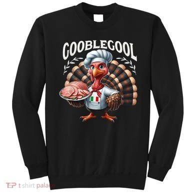 Gobblegool Turkey Thanksgiving Sweatshirt