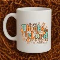 Give Thanks To The Lord For He Is Good Thanksgiving Jesus Coffee Mug thumb 2