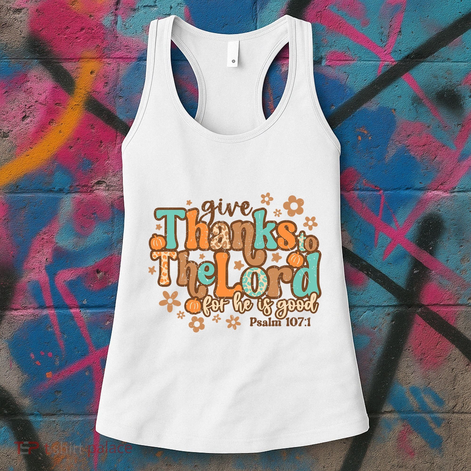 Give Thanks To The Lord For He Is Good Thanksgiving Jesus Women's Tank Top