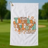 Give Thanks To The Lord For He Is Good Thanksgiving Jesus Golf Towel thumb 1