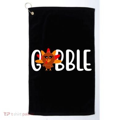 Gobble Turkey Thanksgiving Golf Towel