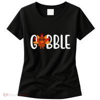 Gobble Turkey Thanksgiving Women's T-Shirt thumb 0