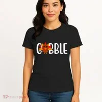 Gobble Turkey Thanksgiving Women's T-Shirt thumb 4