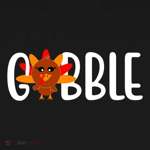 Gobble Turkey Thanksgiving Women's T-Shirt