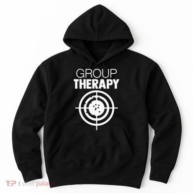 Group Therapy Target Practice Shooting Range Humor Gun Lover Hoodie