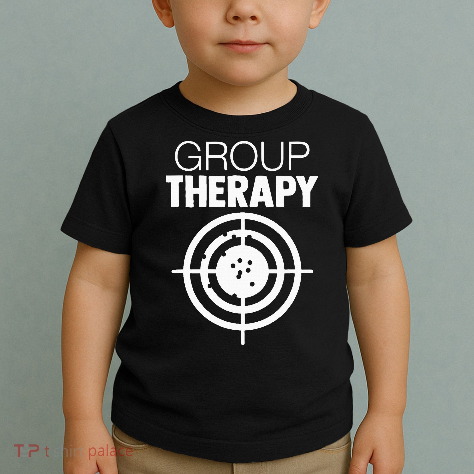 Group Therapy Target Practice Shooting Range Humor Gun Lover Toddler T-Shirt