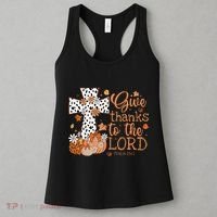 Give Thanks To The Lord Jesus Cross Pumpkin Thanksgiving Women's Tank Top thumb 3