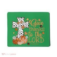 Give Thanks To The Lord Jesus Cross Pumpkin Thanksgiving Mousepad thumb 0