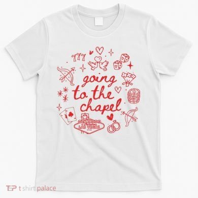 Going To The Chapel Las Vegas Theme T-Shirt