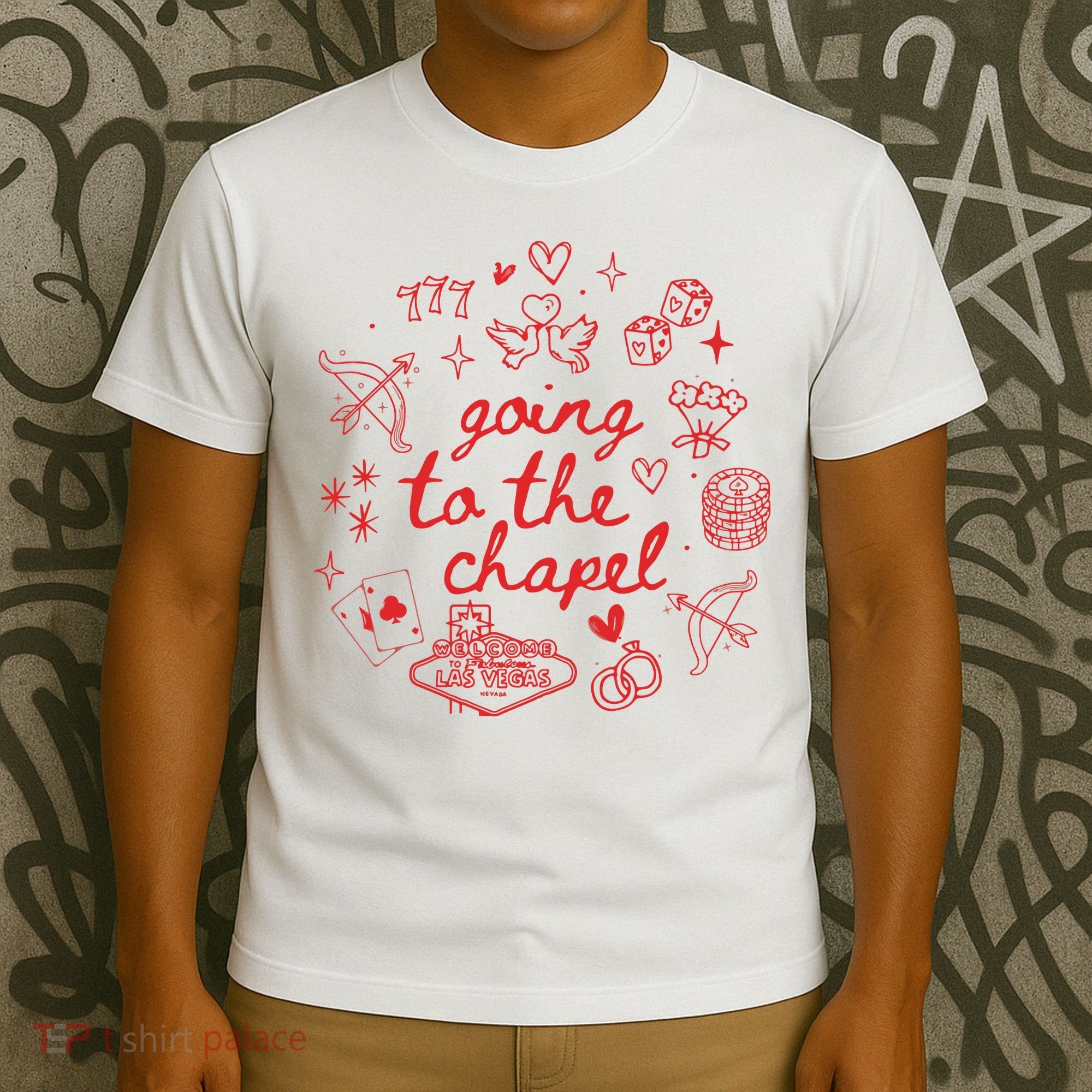 Going To The Chapel Las Vegas Theme T-Shirt