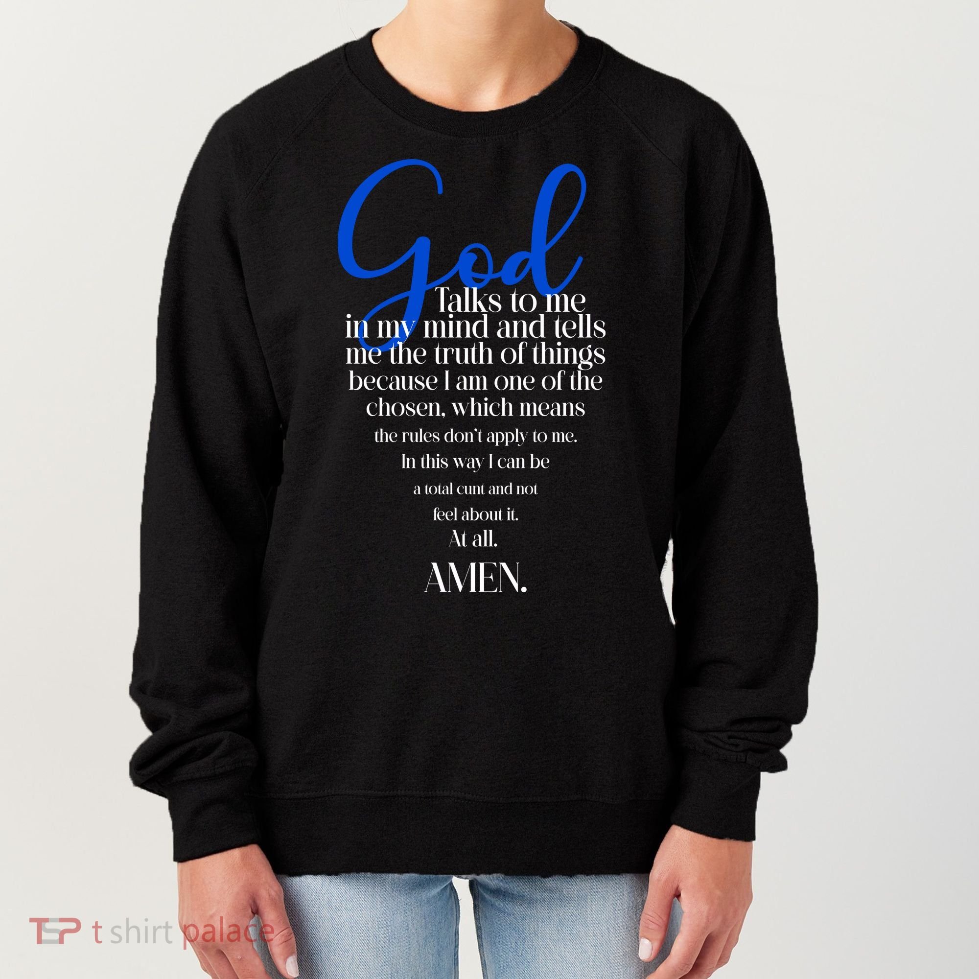 God Talks To Me Amen Funny Christian Women's Sweatshirt