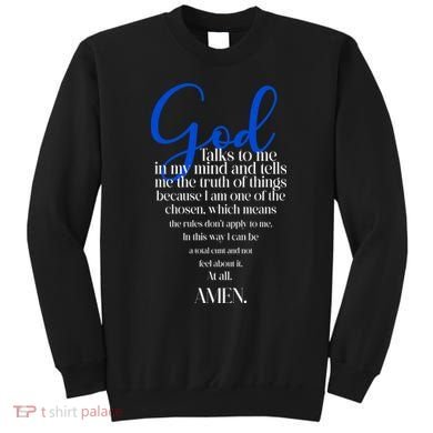 God Talks To Me Amen Funny Christian Sweatshirt