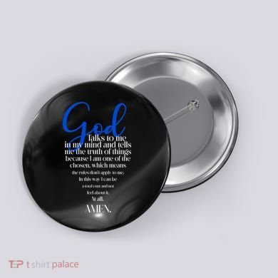 God Talks To Me Amen Funny Christian Button