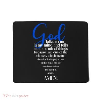 God Talks To Me Amen Funny Christian Mousepad