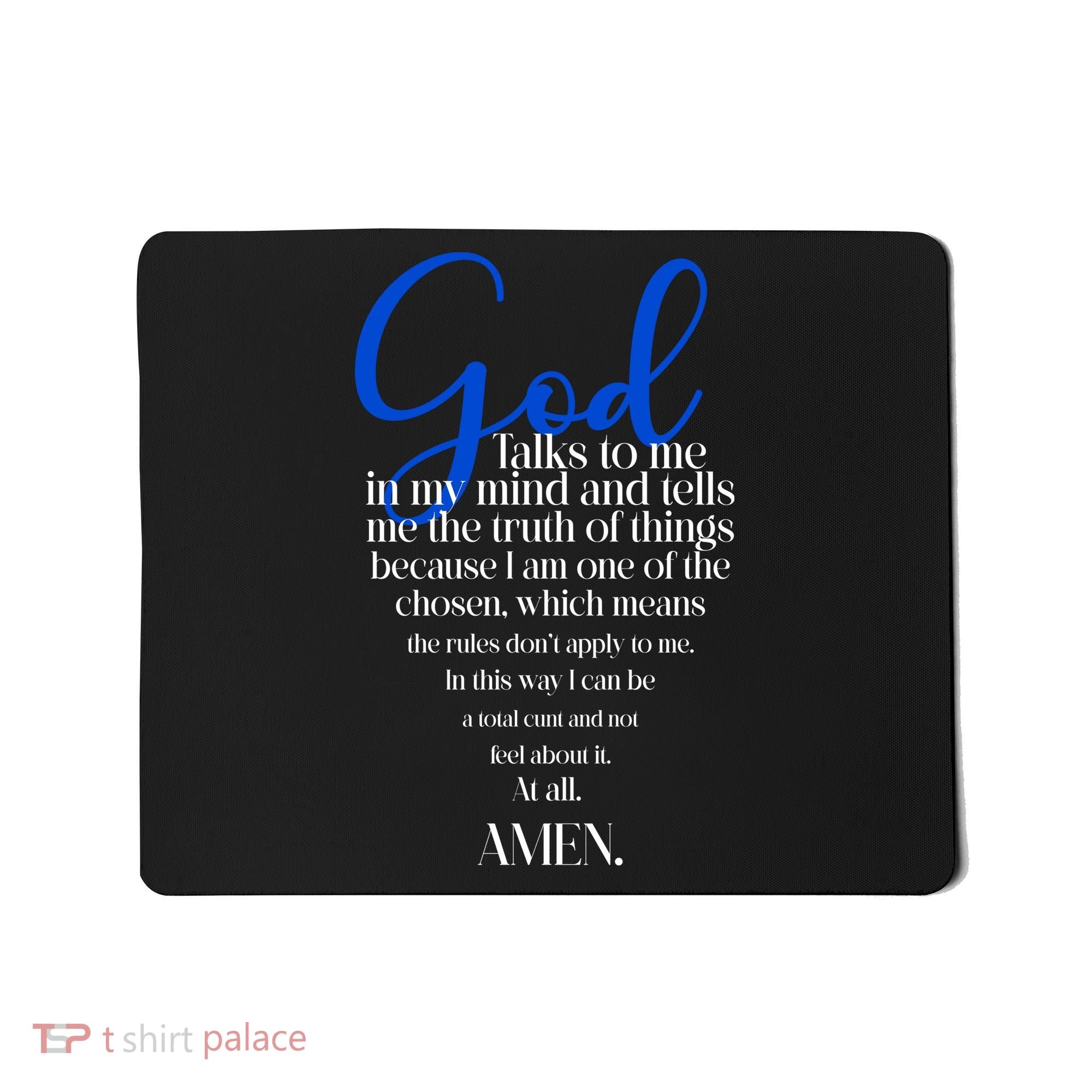 God Talks To Me Amen Funny Christian Mousepad