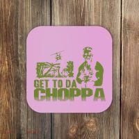 Get To The Choppa Coaster thumb 0