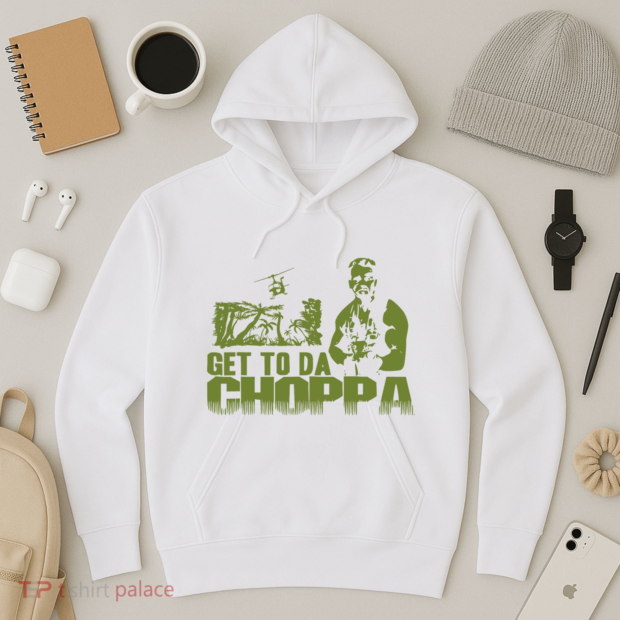 Get To The Choppa Hoodie