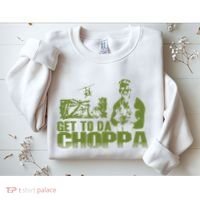 Get To The Choppa Sweatshirt thumb 2