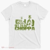 Get To The Choppa T-Shirt thumb 0
