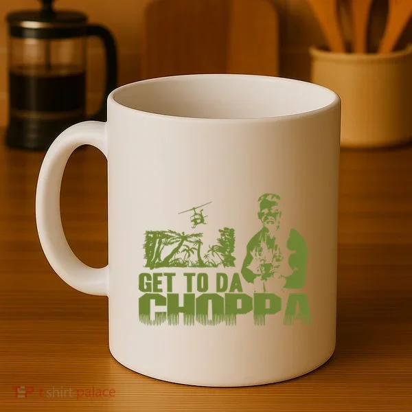 Get To The Choppa Coffee Mug