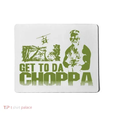 Get To The Choppa Mousepad