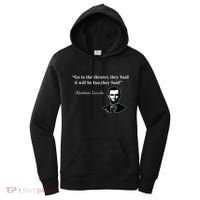 Go To The Theater They Said Funny Abraham Lincoln Women's Hoodie thumb 0