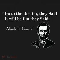 Go To The Theater They Said Funny Abraham Lincoln Visor thumb 3