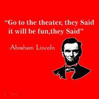 Go To The Theater They Said Funny Abraham Lincoln Santa Hat thumb 1