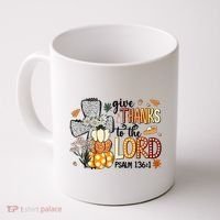 Give Thanks To The Lord Christian Fall Coffee Mug thumb 0