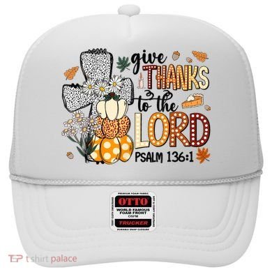Give Thanks To The Lord Christian Fall Hat