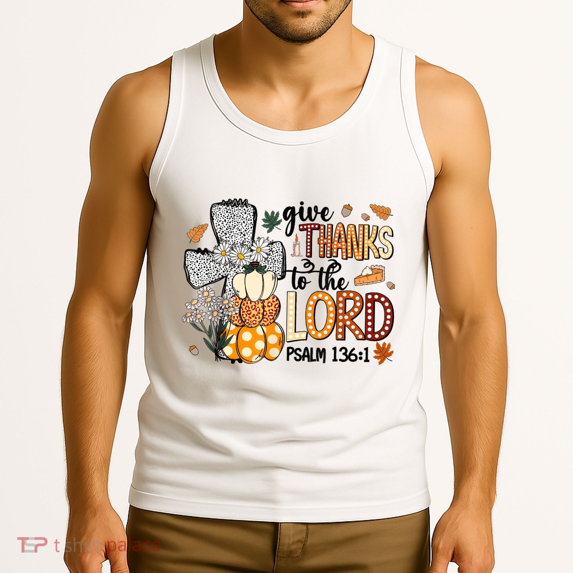Give Thanks To The Lord Christian Fall Tank Top