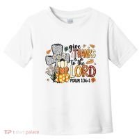 Give Thanks To The Lord Christian Fall Toddler T-Shirt thumb 0