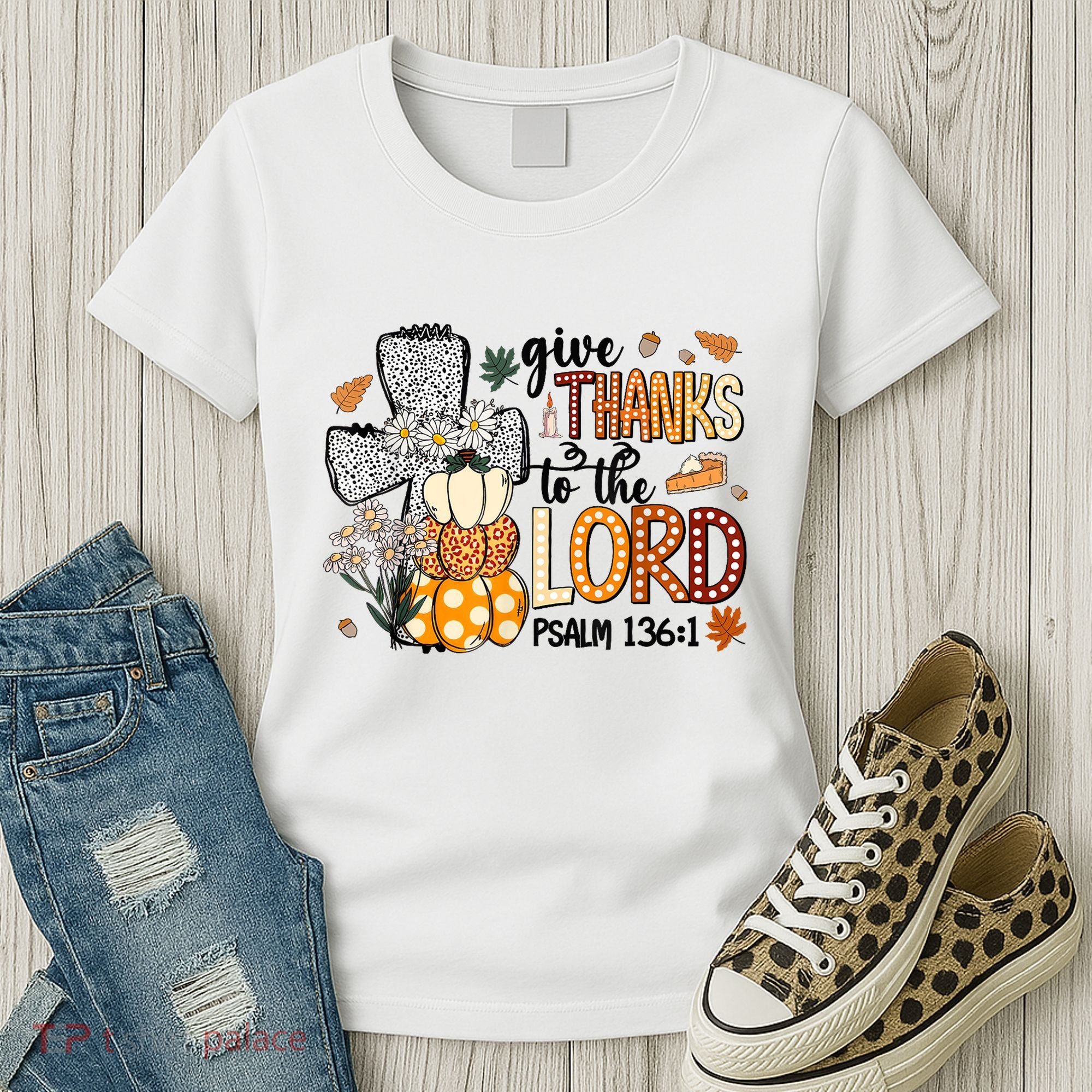 Give Thanks To The Lord Christian Fall Women's T-Shirt