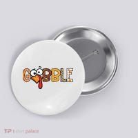 Gobble Thanksgiving Turkey Face Funny Cute Gift Button thumb 0