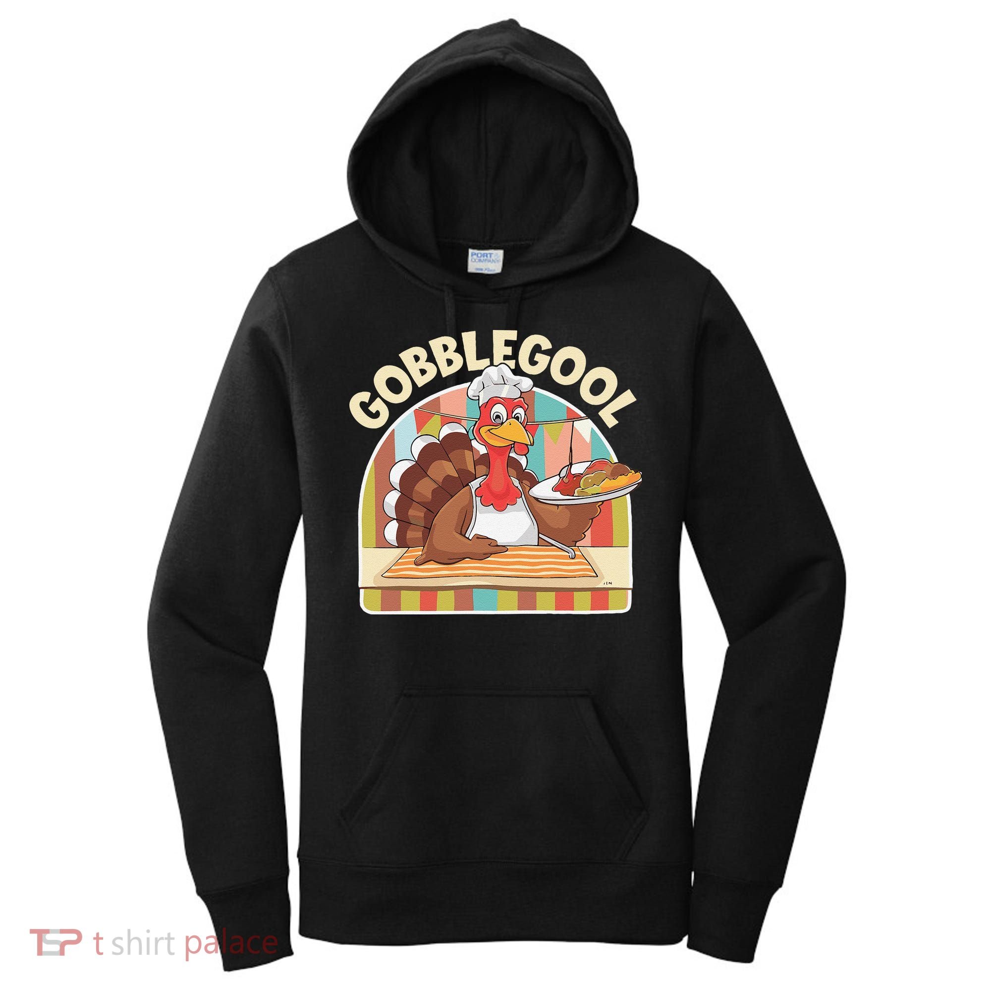 Gobblegool Turkey Thanksgiving Women's Hoodie