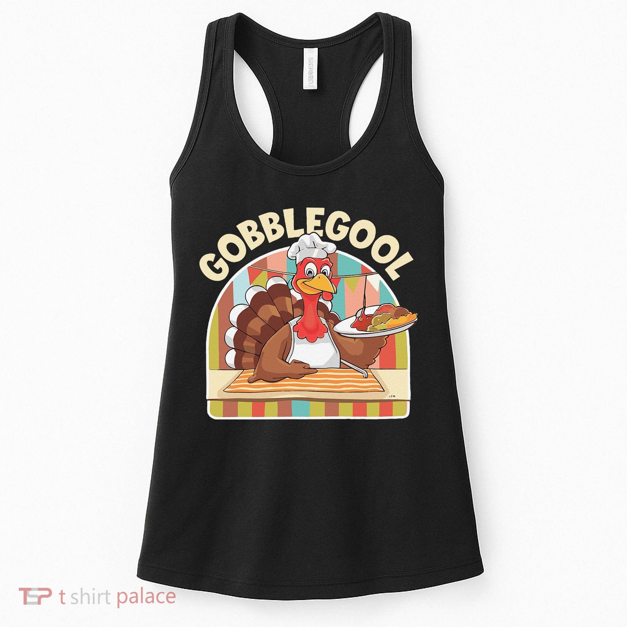 Gobblegool Turkey Thanksgiving Women's Tank Top
