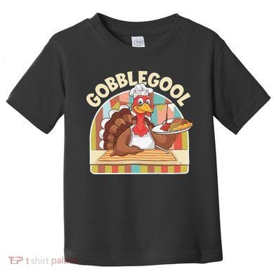 Gobblegool Turkey Thanksgiving Toddler T-Shirt