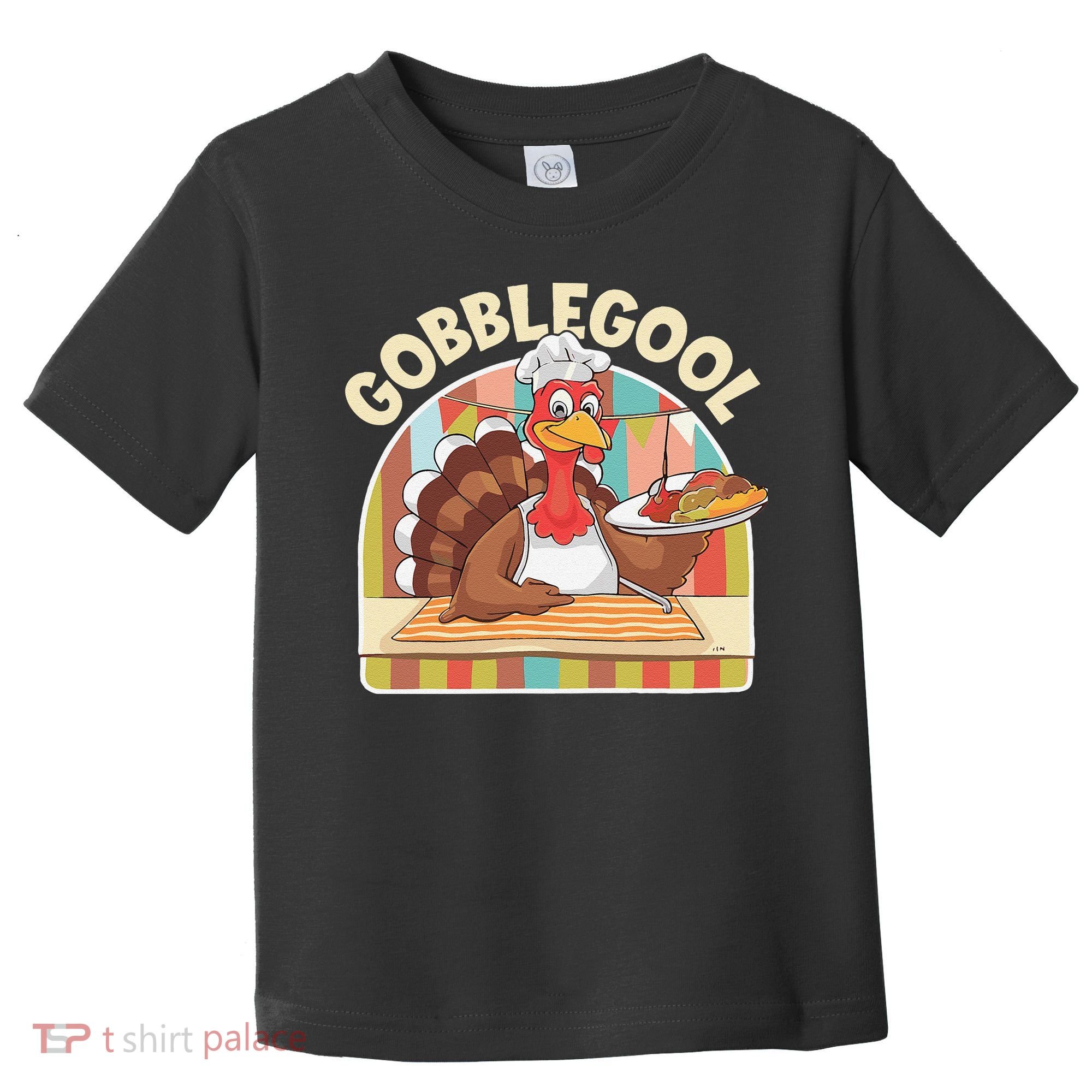 Gobblegool Turkey Thanksgiving Toddler T-Shirt