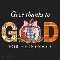 Give Thanks To God For He Is Good Tumbler thumb 3