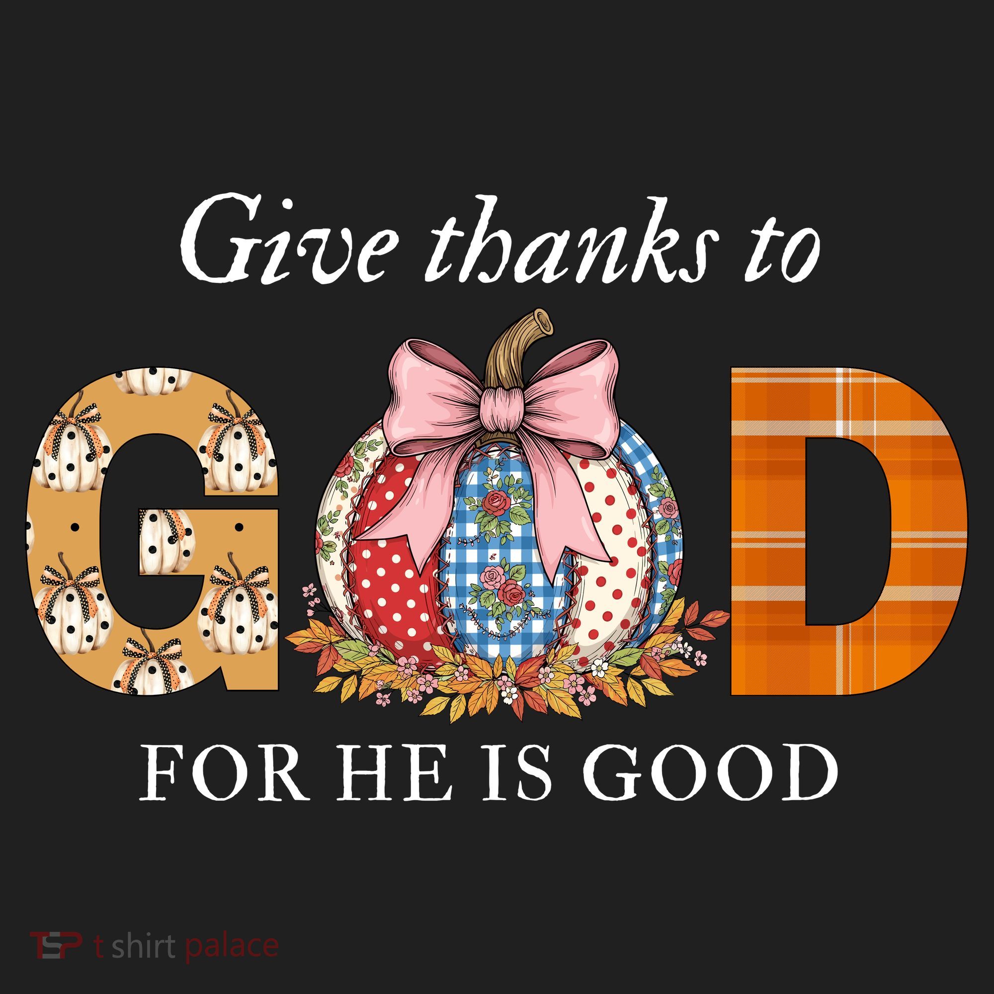 Give Thanks To God For He Is Good Tumbler