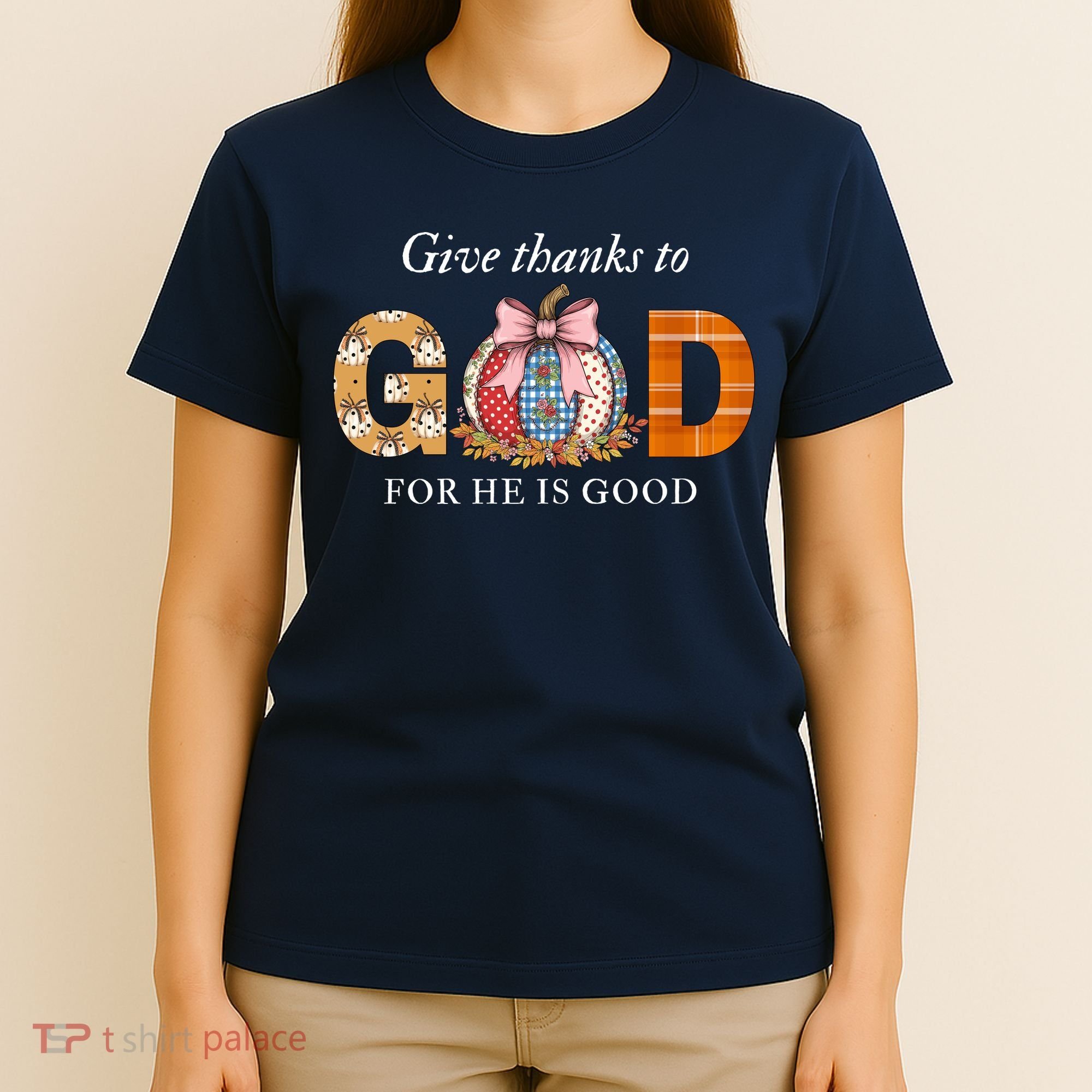 Give Thanks To God For He Is Good T-Shirt