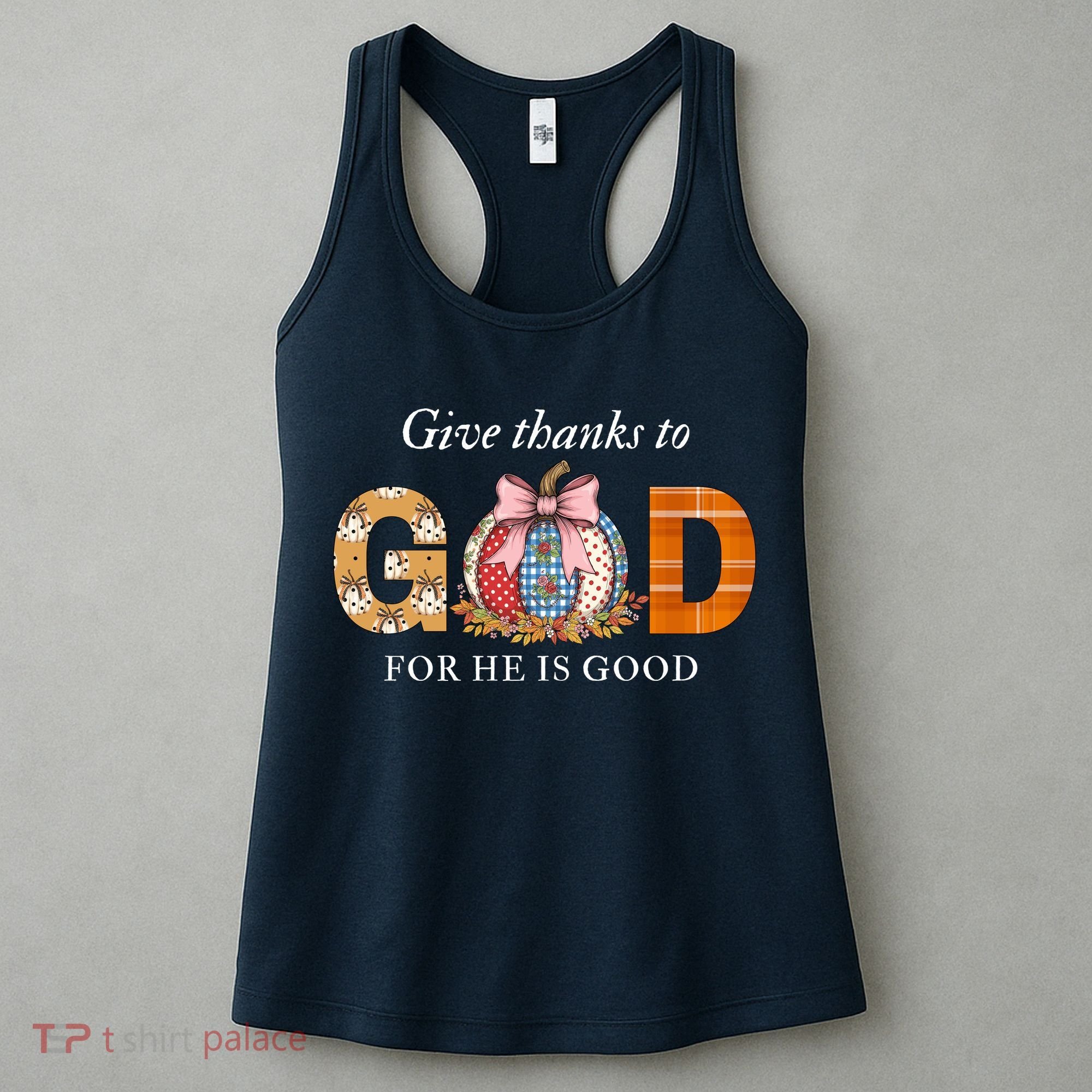 Give Thanks To God For He Is Good Women's Tank Top