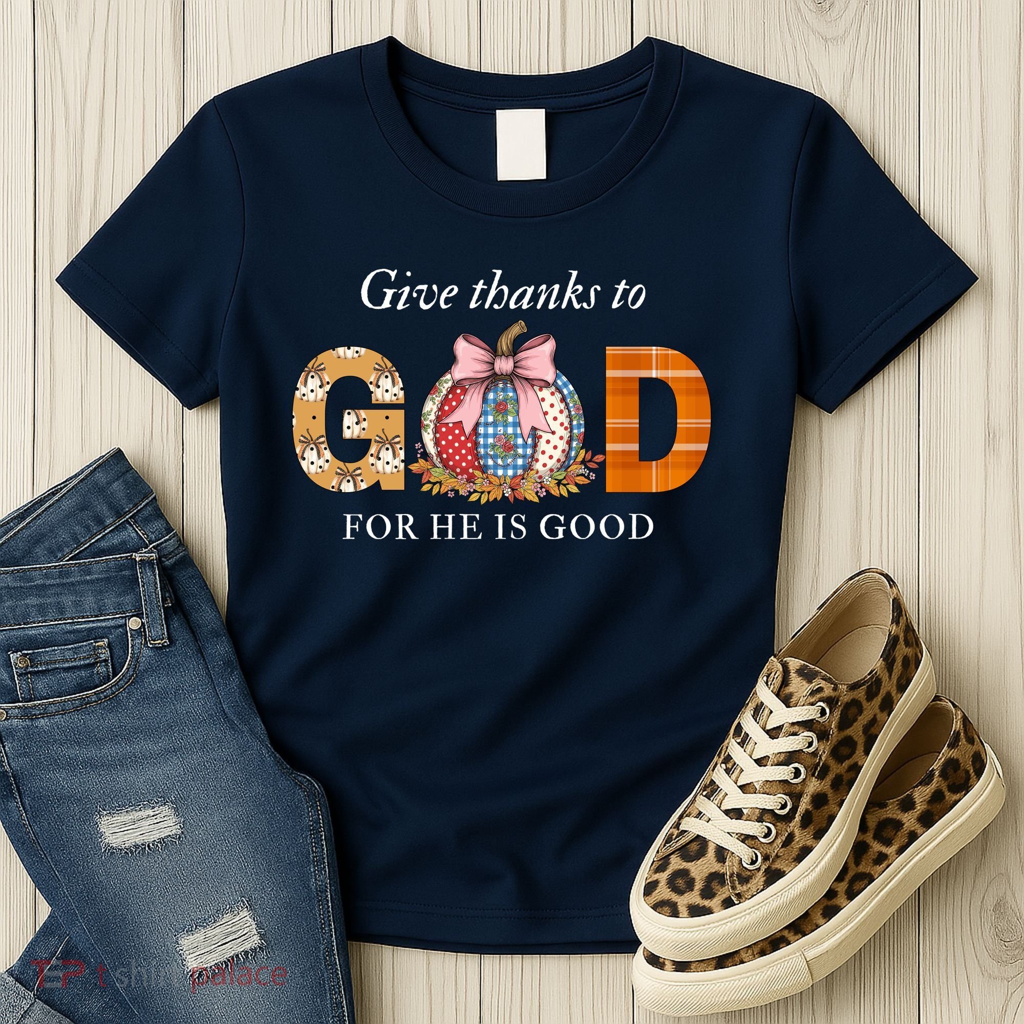 Give Thanks To God For He Is Good Women's T-Shirt