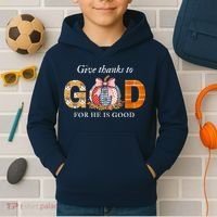 Give Thanks To God For He Is Good Kids Hoodie thumb 2