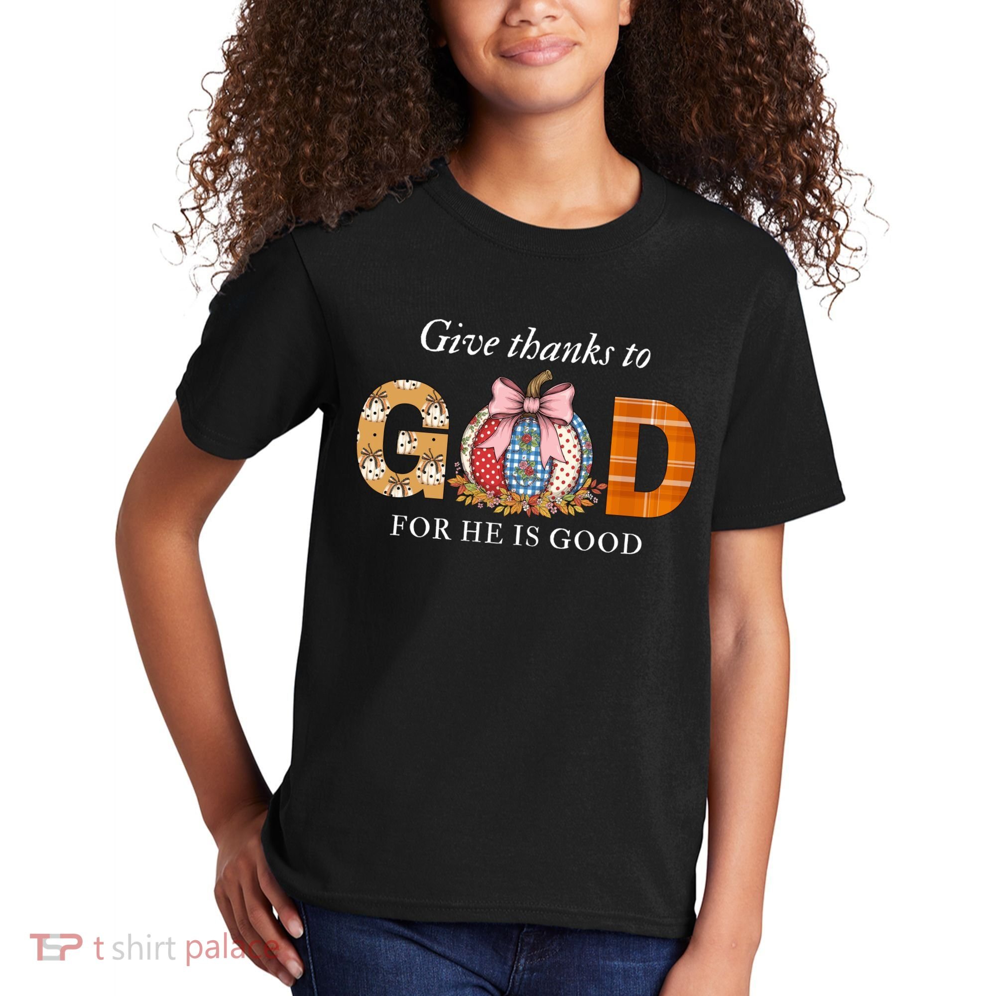 Give Thanks To God For He Is Good Kids T-Shirt