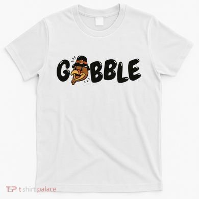 Gobble Turkey Thanksgiving Holiday Cute T-Shirt