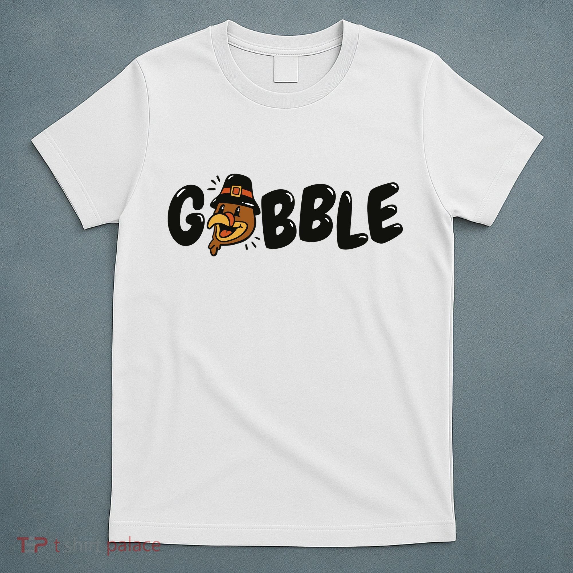 Gobble Turkey Thanksgiving Holiday Cute T-Shirt