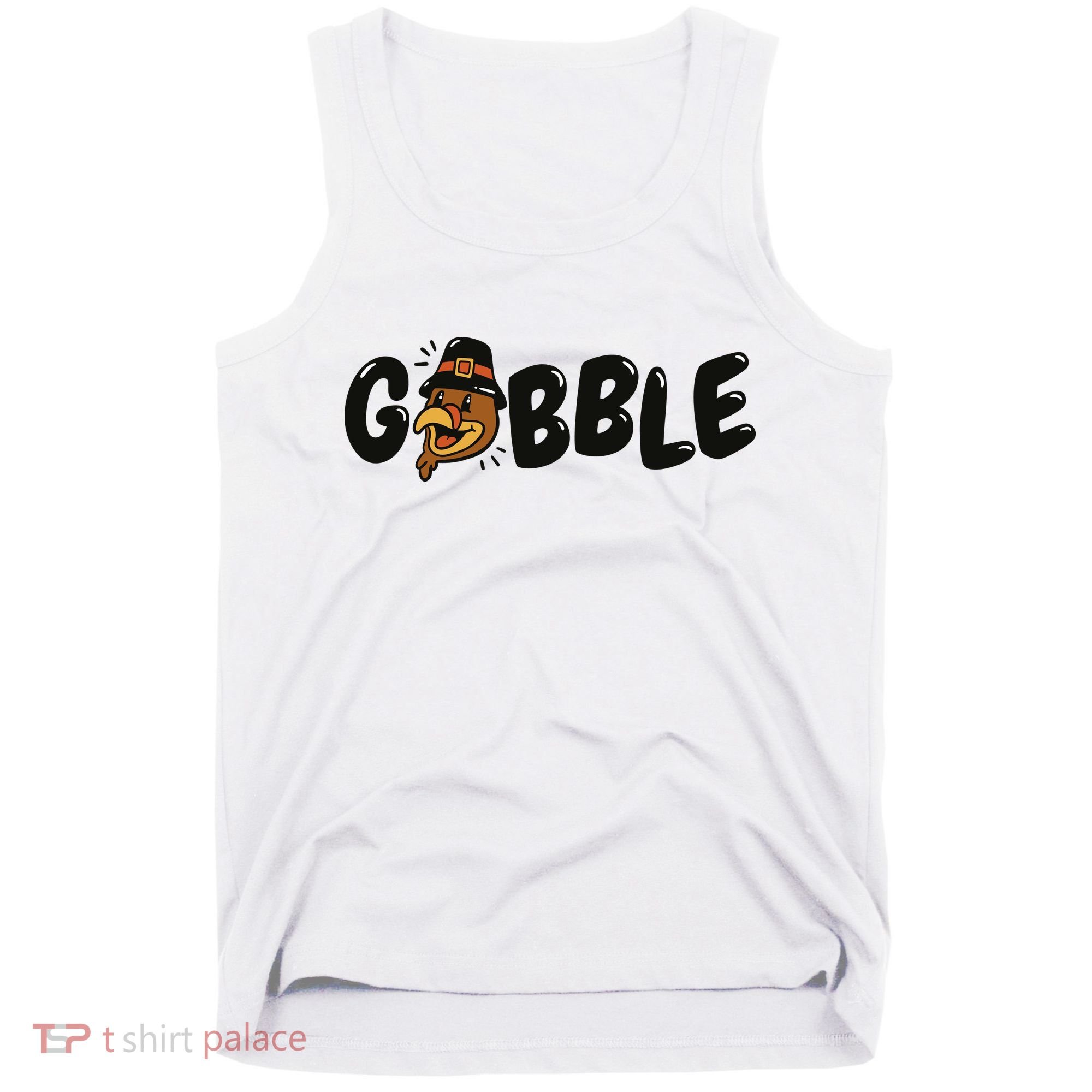 Gobble Turkey Thanksgiving Holiday Cute Tank Top