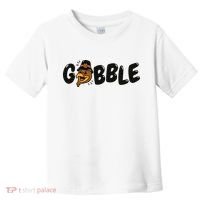 Gobble Turkey Thanksgiving Holiday Cute Toddler T-Shirt thumb 0