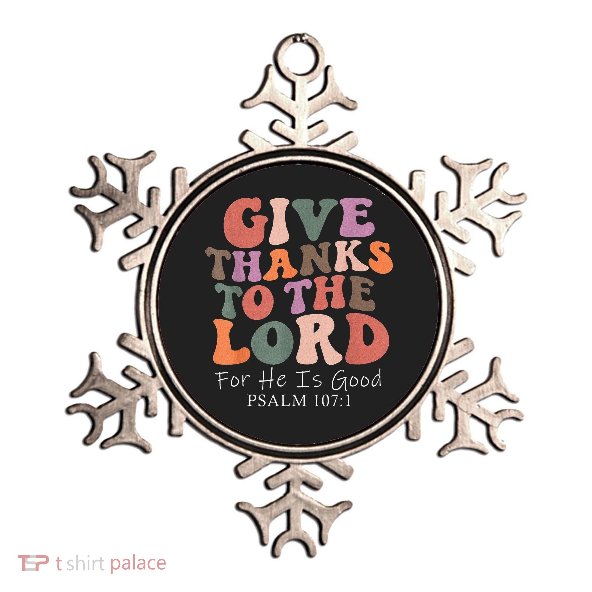 Give Thanks To The Lord For He Is Good Christian Ornament